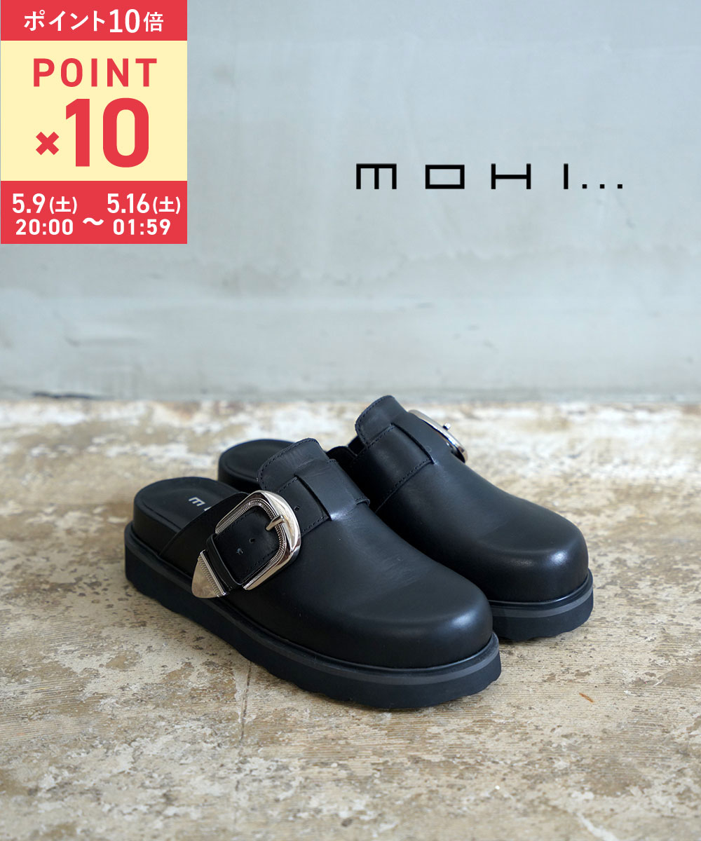 【5/10限定10%クーポン】【マラソン期間中ポイント10倍】【LINEクーポン有】モヒ MOHI サボ サンダル 厚底サンダル …