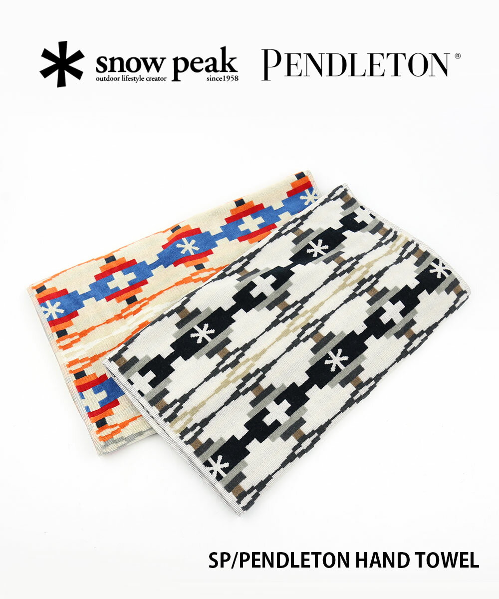 ペンドルトン 【期間限定11%OFFクーポン発行中】【LINEクーポン有】スノーピーク Snow Peak タオル ハンドタオル PENDLETON コラボレーション アウトドア ギフト キッチン おしゃれ 雑貨・SI-PD-23SU001-4622301(レディース)