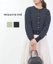 【30%OFF】ミズイロインド mizuiro ind カーディガン トップス ドットジャガード クルーネック レディース 水玉 リブ 丸首 ショート丈 綿 コットン ・1-220000-1262301(レディース)(◎)