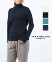 【30%OFF】【LINEクーポン有】ザ シンゾーン THE SHINZONE 長袖 カットソー リブ ニット トップス 綿 コットン 無地 インナー ハイネック タートルネック 日本製・24SMSCU05-4432402(レディース)(◎)