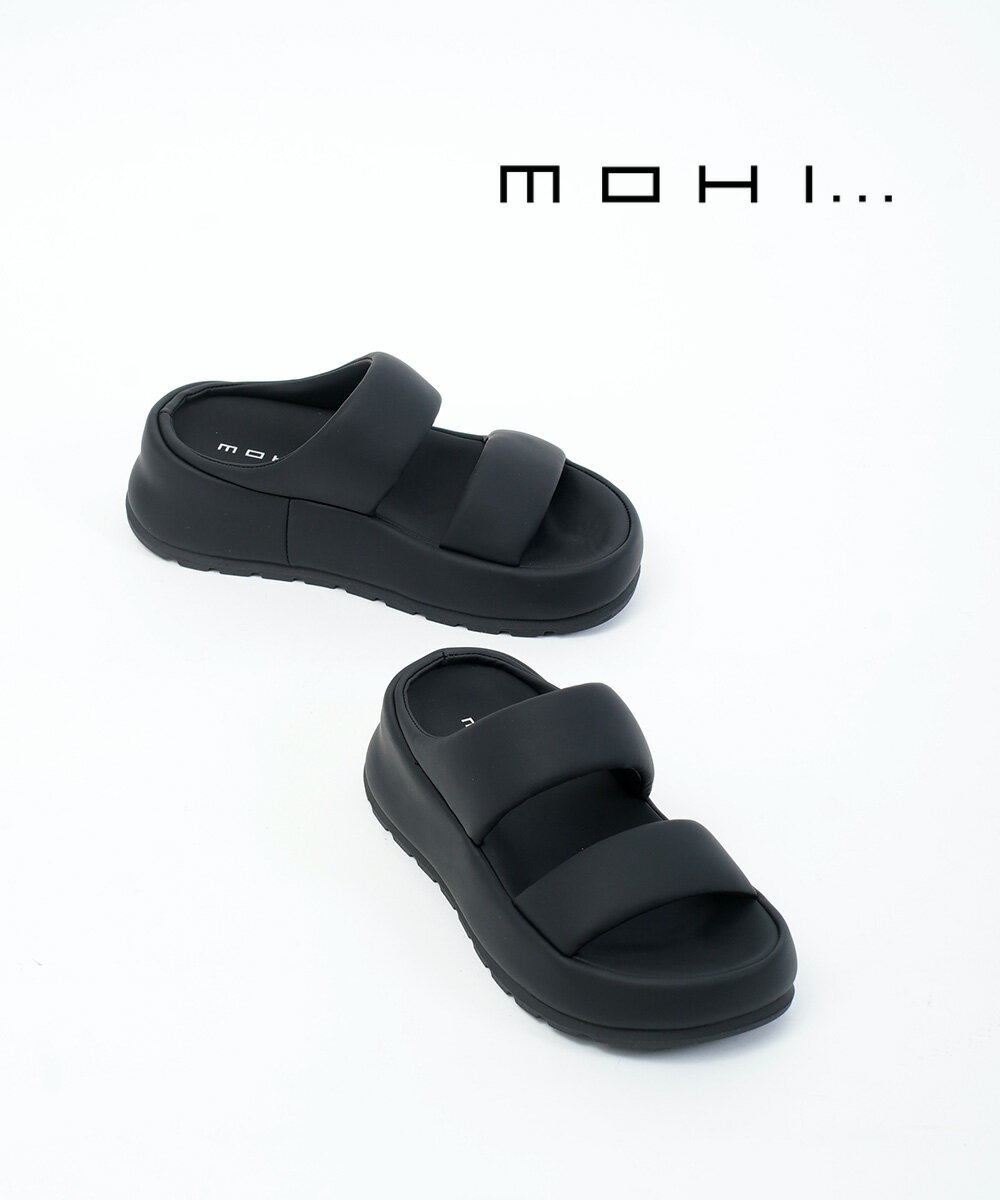 【20%OFF】【LINEクーポン有】【2025年春夏新作】モヒ MOHI サンダル 厚底 ストラッ
