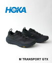 【LINEクーポン有】【2025年秋冬新作】ホカ HOKA スニーカー トランスポート ゴアテックス シューズ 防水 撥水 ローカット 登山 トレッキング アウ...