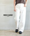 【LINEクーポン有】【2025年秋冬新作】レッドカード トーキョー RED CARD TOKYO デニムパンツ ホワイト デニム パンツ ジーパン ストレート...