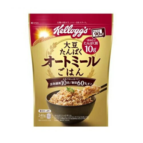 【5個セット】 日本ケロッグ ケロッグ 大豆たんぱく オートミールごはん(240g)×5個セット 【正規品】※軽減税率対象品