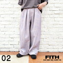 FITH フィス 服 新作 ムラプリントパンツ 12520604 ブランド レディース パンツ プリントパンツ ワイドパンツ ストレートパンツ バギーパンツ ワ...