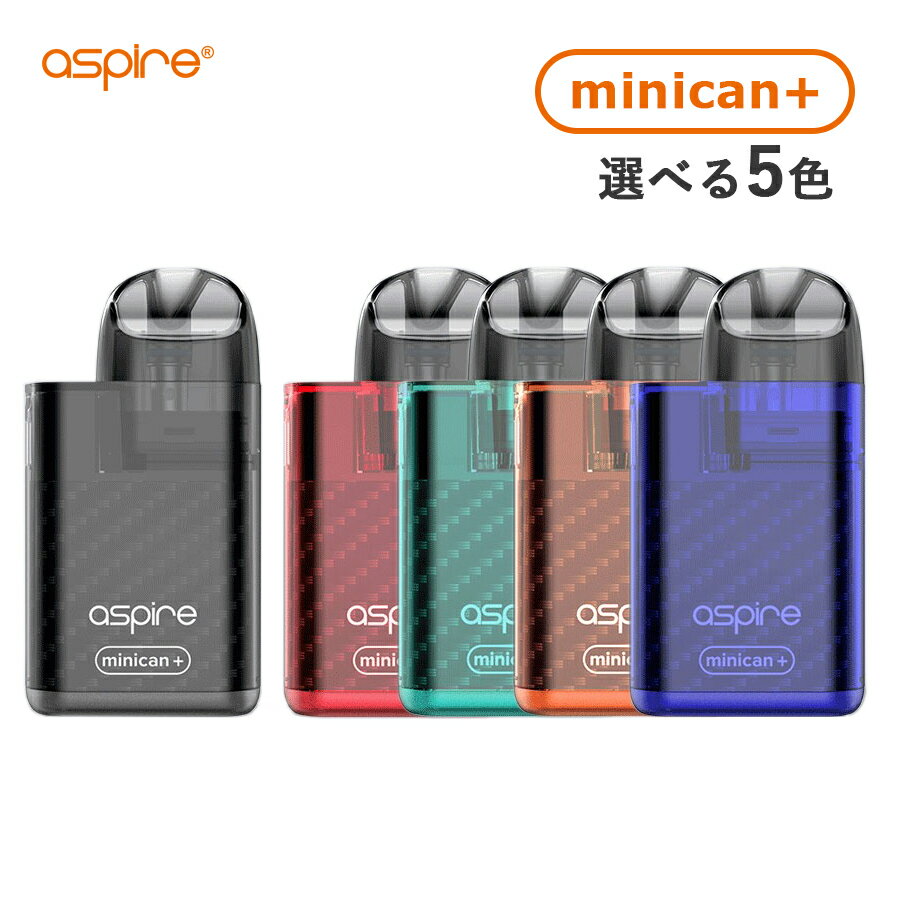 電子タバコ Aspire Minican アスパイア ミニカン プラス plus vape ベイプ 本体 リキッド シーシャ 水蒸気