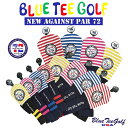 ★ニューモデル登場 ブルーティーゴルフBLUE TEE GOLF California 【アゲインスト パー72：カルフォルニアストライプ】 ニット ヘッドカバー BLUE TEE GOLF California 【Tokyo 新橋店】