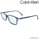 【在宅ワークに！無料で選べるレンズ　PCレンズ　伊達レンズ】カルバンクライン CALVIN KLEIN メガネフレーム CK19559A 410