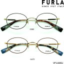 【在宅ワークに無料で選べるレンズ PCレンズ 伊達レンズ】フルラ FURLA VFU489J メガネフレーム 選べる2カラー