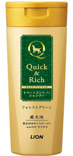 【ライオンペット】クイック＆リッチ　トリートメントシャンプー全犬種用　フォレストグリーン　200ml