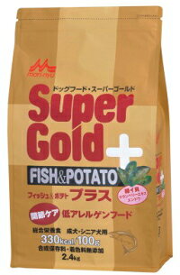 【森乳サンワールド】スーパーゴールド　フィッシュ&ポテト　プラス　関節ケア用　2．4kg