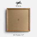 Own. オウン / Alt Frame 12インチ ホワイトアッシュ|オルトフレーム 額縁 フォトフレーム 木製 B.L.Wオリジナル CRAGG おしゃれ ...
