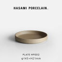 HASAMI PORCELAIN ハサミポーセリン / プレート φ14.5cm HP002 ナチュラル|Plate 取り皿 波佐見焼 食器 電子レンジ 食洗機...