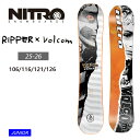 早期予約 【無料ワックスサービス有】25-26 2026 NITRO ナイトロ RIPPER X VOLCOM ジュニア スノーボード(4)
