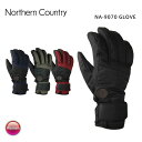 NORTHERN COUNTRY ノーザンカントリー NA-9070 GLOVE グローブ 防水 レディース スノーボード 【スノータウン】