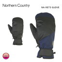 18-19 2019 NORTHERN COUNTRY ノーザンカントリー NA-9073 GLOVE グローブ 防水 レディース スノーボード【スノータウン】