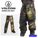 22-23 VOLCOM ボルコム FERNIE INS PANT パンツ スノーボード ボーイズ ガールズ 