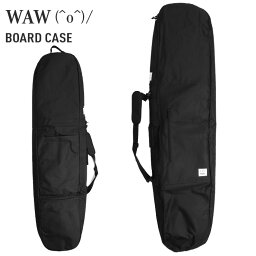 WAW BOARD CASE ワウ スノーボード ケース スノボケース ボードケース SNOWBOARD 【ぼーだまん】