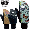 正規品 23-24 TRANSFORM トランスフォーム The Ko Mitt ケーオーミット スノーボード グローブ ミトン スキーグローブ 【ぼーだまん】