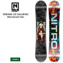 NITRO ナイトロ DEMAND LTD GULLWING Directional Twin デマンドリミテッドガルウイングディレクショナルツイン 23-24 2024 スノーボード 板 メンズ レディース ユニセックス