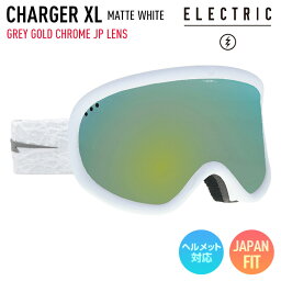 2024 ELECTRIC エレクトリック CHARGER XL チャージャー スノーボード ゴーグル MATTE WHITE レンズ：GREY GOLD CHROME JP LENS スキー 【ぼーだまん】