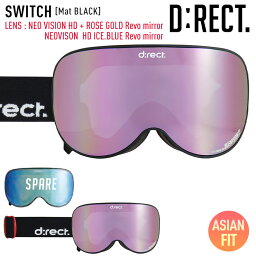 D:RECT ディレクト スノーボード ゴーグル ボーナスレンズ付き SWITCH カラー：Mat BLACK レンズ：NEOVISON HD ROSE GOLD Revo mirror 平面 【ぼーだまん】