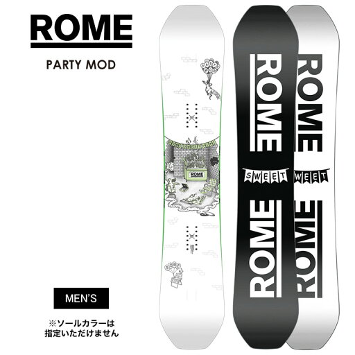 【無料ワックスサービス有】ROME ローム PARTY MOD パーティーモッド 24-25 2025 スノーボード 板 メンズ 【無料ワックスサービス有】ROME ローム PARTY MOD パーティーモッド 24-25 2025 スノーボード 板 メンズ