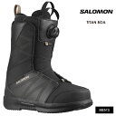 SALOMON サロモン TITAN BOA タイタンボア 24-25 2025 ボアブーツ スノーボード ブーツ メンズ