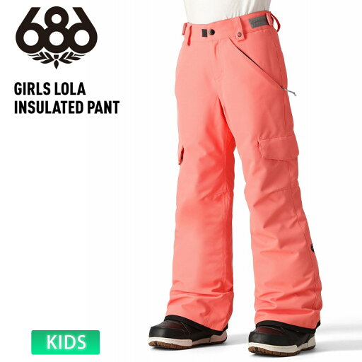 24-25 686 シックスエイトシックス スノーボードウェア キッズ GIRLS LOLA INSULATED PANT パンツ 24-25 686 シックスエイトシックス スノーボードウェア キッズ GIRLS LOLA INSULATED PANT パンツ