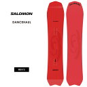 【無料ワックスサービス有】早期予約 SALOMON サロモン DANCEHAUL ダンスホール 25-26 2026 スノーボード 板 メンズ