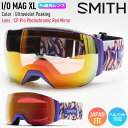 【早期予約】2026 SMITH スミス スノーボード ゴーグル I/O MAG XL アイオー マグXL Ultraviolet Peaking PRO調光レンズ CP Pro Photochromic Red Mirror スキー 【ぼーだまん】