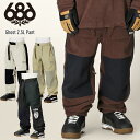 【早期予約】25-26 686 シックスエイトシックス 2.5L GHOST PANT ゴーストパンツ パンツ スノーボード スキー ウェア M3WN223 【...