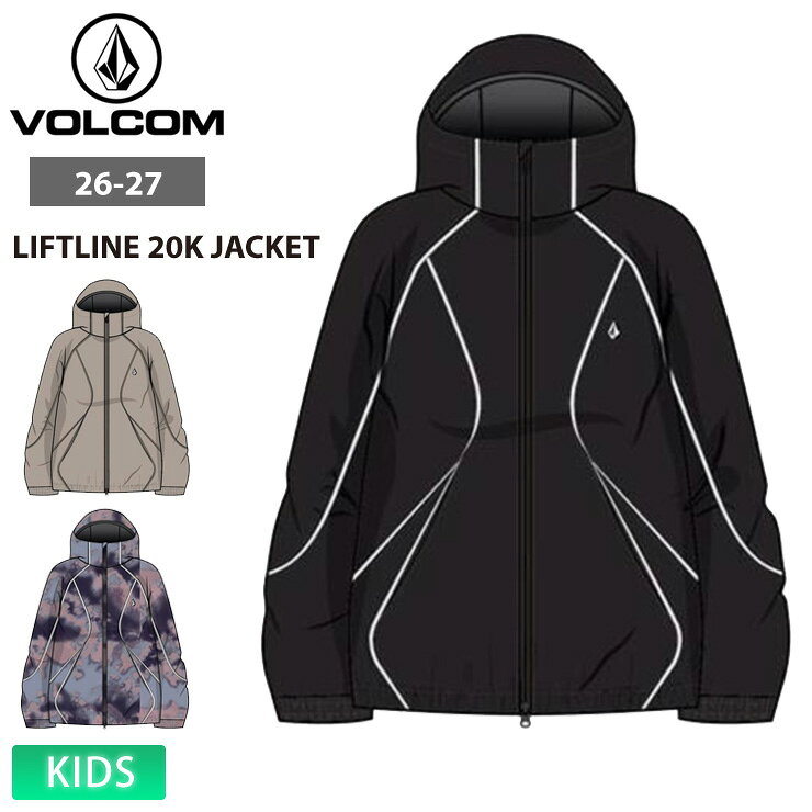 早期予約 26-27 2027 VOLCOM ボルコム LIFTLINE 20K JACKET キッズ ジュニア ジャケット バギーフィット リラックスフィット スノーボード