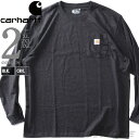 大きいサイズ メンズ CARHARTT カーハート ヘヴィウェイト 胸ポケット付 ロングスリーブ Tシャツ ルーズフィット USA直輸入 k126