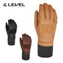 LEVEL レベル スノボ スノーボード グローブ メンズ レディース 2025 SHAMAN / 2374UG