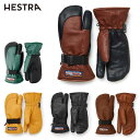 HESTRA ヘストラ スノボ スノーボード グローブ メンズ レディース 2025 33882 / 3-Finger GTX Full Leather【GOR...