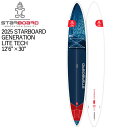 取り寄せ商品 2025 STARBOARD SUP 12'6 X 30 GENERATION LITE TECH スターボード サップ パドルボード 営業所止め