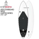 取り寄せ商品 2024/2025 STARBOARD SUP 7'4 X 27 SPICE LIMITED SERIES スターボード サップ パドルボード 営業所止め