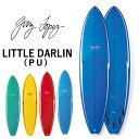 取り寄せ商品 GerryLopez LITTLE DARLIN / ジェリー・ロペス リトルダーリン PU 6'4 6'8 7'0 7'6 7'11 ミッドレン...