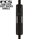 即出荷 FCS CAM LOCK SOFT RACKS SINGLE / エフシーエス カムロック ソフトラック シングル サーフボード キャリア 車載