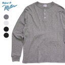 ロバート ピー ミラー【Robert P. Miller】143C Panel-rib H/N Tee ヘンリーネックTシャツ 長袖 ロンT メンズ レディース...