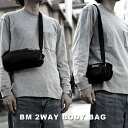 BM・2WAYボディバッグ BODYMAKER ボディメーカー 2wayミニショルダーバッグ メンズ レディース 男女兼用 ボディーバッグ 胸バッグ 斜め掛け ...