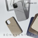 【BONAVENTURA公式】iPhone13 ケース iPhone13ケース スマホケース カバー