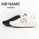 【10％OFFクーポンあり】ノーネーム NONAME CA-00524 CARTER カーター メッシュスニーカー