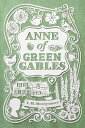 Anne of Green Gables ANNE OF GREEN GABLES （Anne of Green Gables Novel） L. M. Montgomery