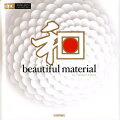 和beautiful　material