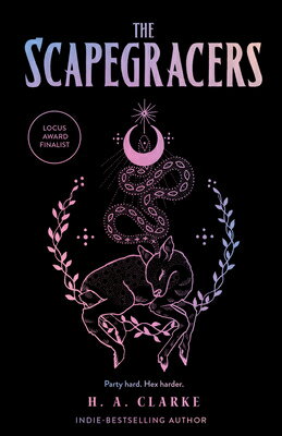 The Scapegracers SCAPEGRACERS （The Scapegracers） [ H. A. Clarke ]