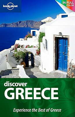Lonely Planet Discover Greece LONELY PLANET DISCOVER GREECE （Lonely Planet Discover Greece） [ Korina Miller ]