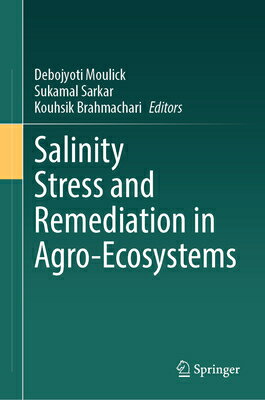 Salinity Stress and Remediation in Agro-Ecosystems SALINITY STRESS & REMEDIATION 