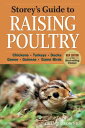 Storey's Guide to Raising Poultry, 4th Edition: Chickens, Turkeys, Ducks, Geese, Guineas, Game Birds STOREYS GT RAISING POULTRY 4TH （Storey's Guide to Raising） [ Glenn Drowns ]